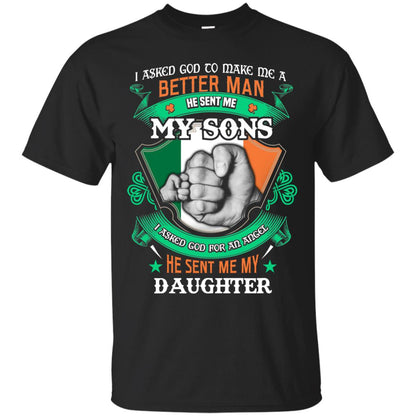He Sent Me My Sons He Sent Me My Daughter Saint Patrick's Day Shirt For Dad Black