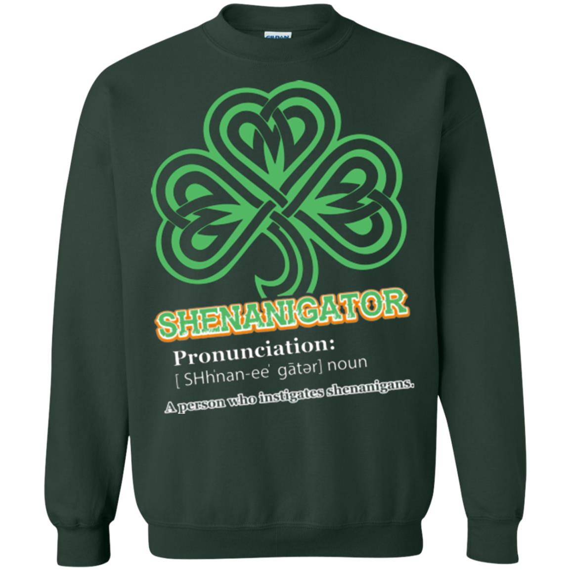 Saint Patrick's Day T-shirt Shenanigator A Person Who Instigates Shenanigans Forest Green