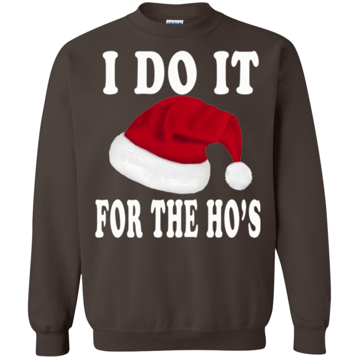 Christmas T-shirt I Do It For The Ho_s Dark Chocolate