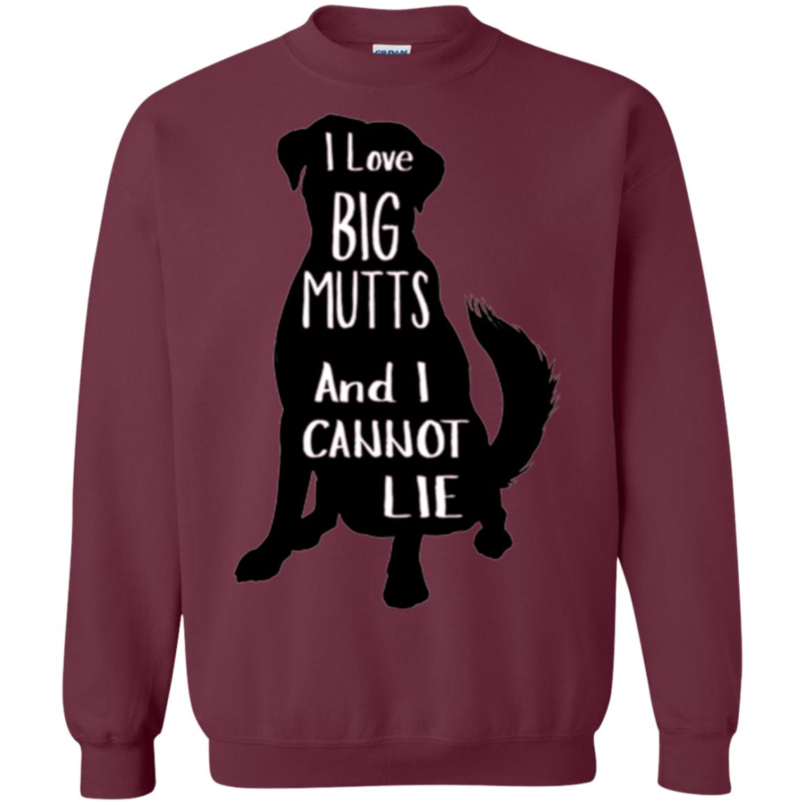 Dog Lovers T-shirt I Love Big Mutts And I Don_t Lie Maroon