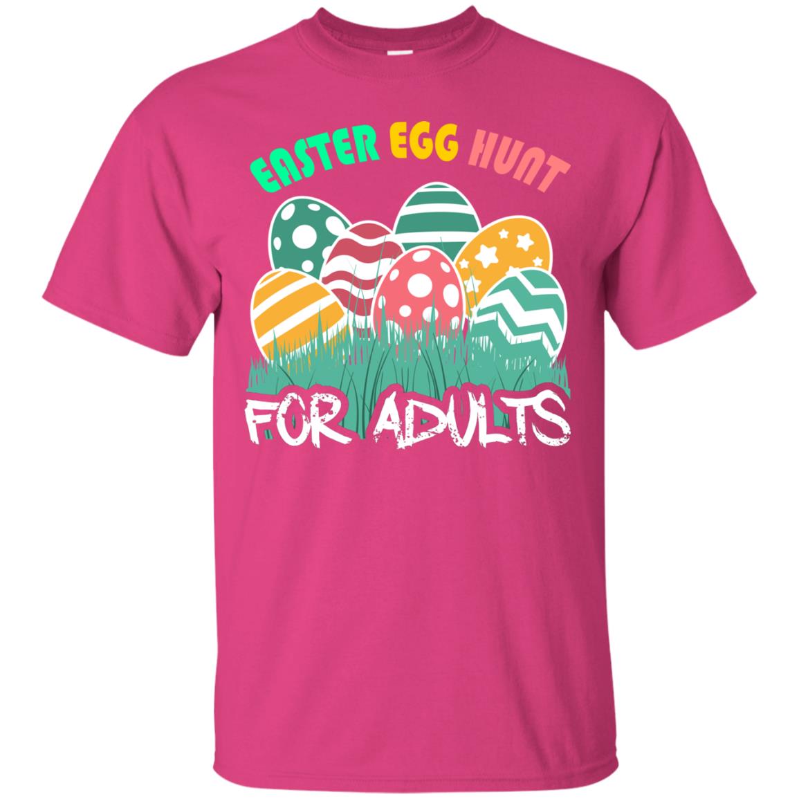 Easter Egg Hunt For Adults Easter Day T-shirt Heliconia
