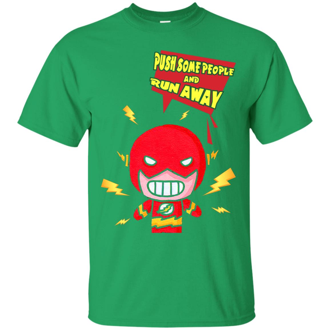 Push Some People And Run Away Shirt Irish Green