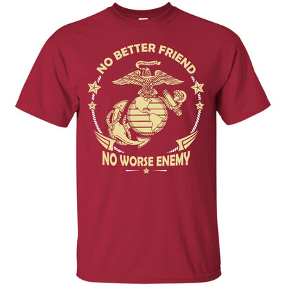 No Better Friend No Worse Enemy Shirt Cardinal