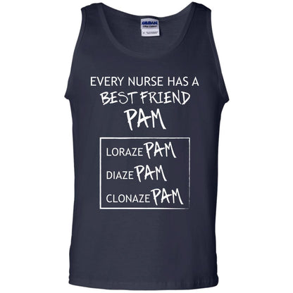 Every Nurse Has A Best Friend Pam Nursing Shirt Navy