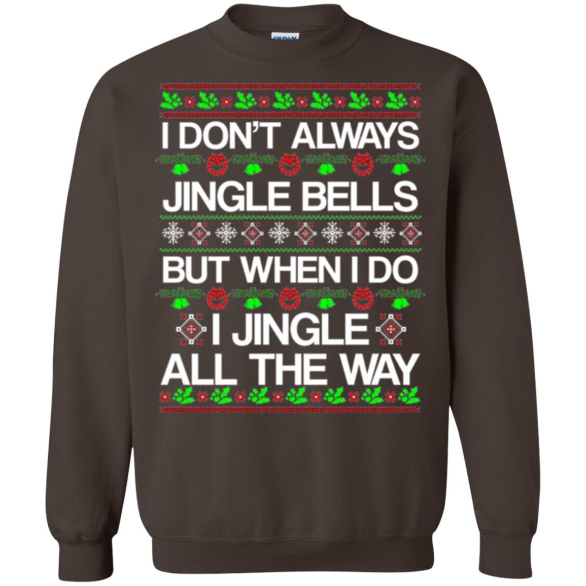 Christmas T-shirt I Don't Always Jingle Bells Dark Chocolate