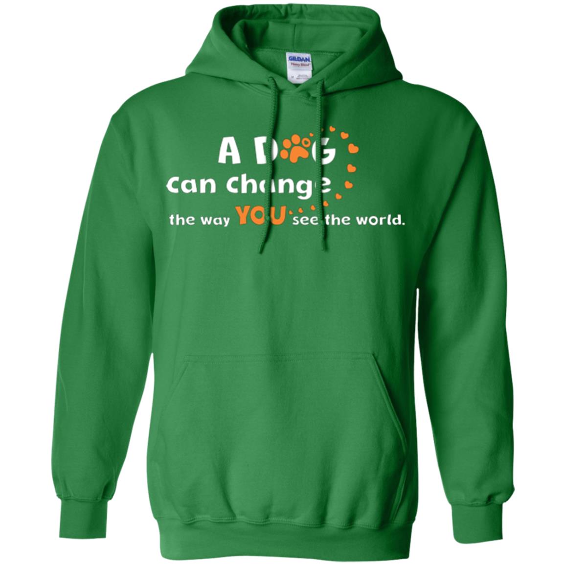 Dog Lover T-shirt A Dog Can Change The Way You See The World Irish Green