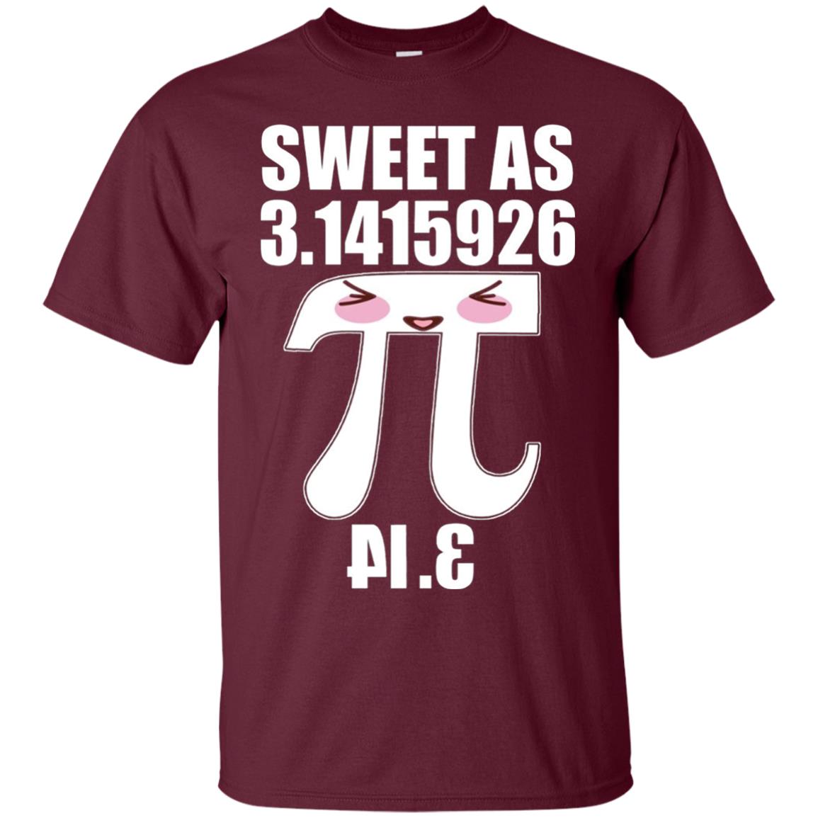 Pi Day Sweet As Pie Funny Geek Mathematics Day Tshirt Maroon