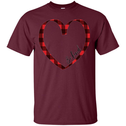 Be Kind Inspirational Motivational T-shirt Maroon