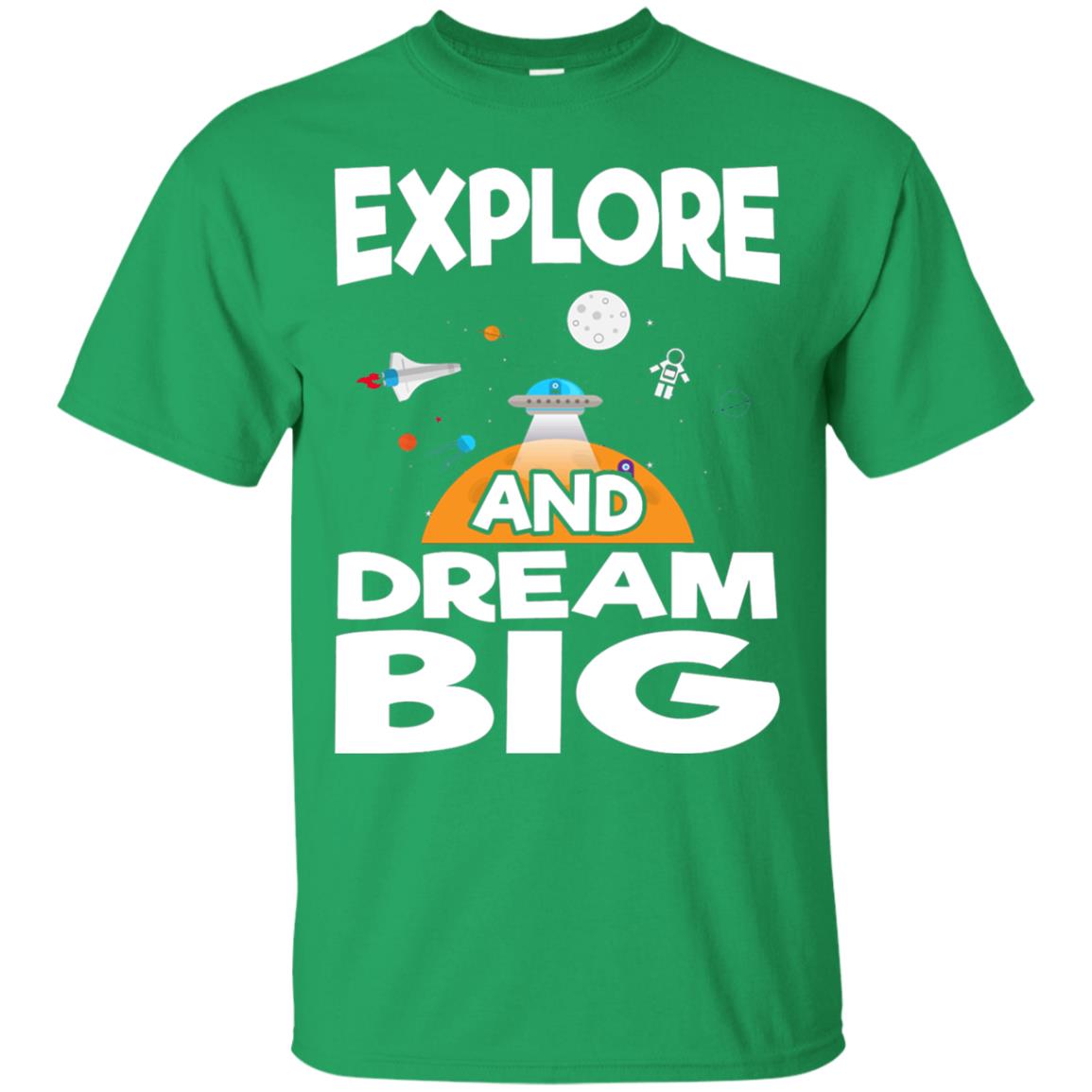 Explore And Dream Big Space Universe Planet Shirt Irish Green