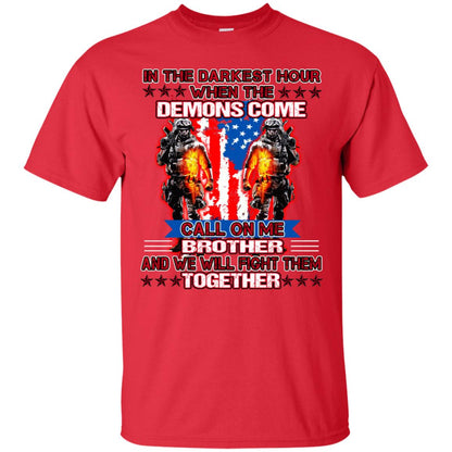 In The Darkest Hour When The Demons Come Call On Me Brother And We Will Fight Them Together Red