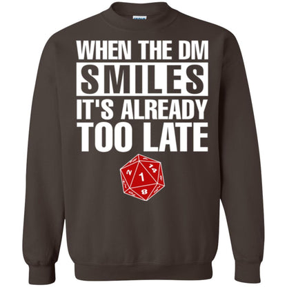 Dnd Dice T-shirt When The Dungeon Smiles It_s Already Too Late Dark Chocolate