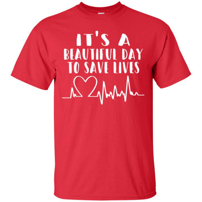 Lifestyle T-shirt It_s A Beautiful Day To Save Lives Red