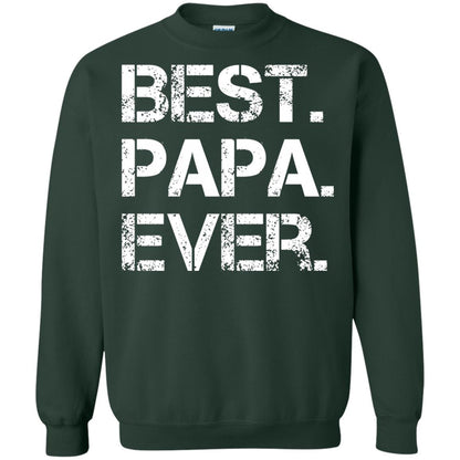 Best. Papa. Ever. Cute Father_s Day Gift T-shirt Forest Green