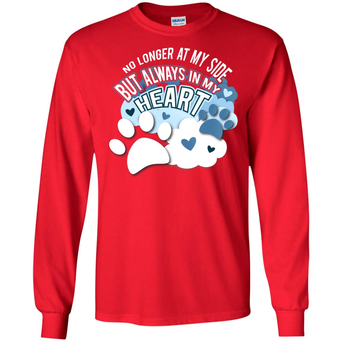 But Always In My Heart Dog In Heaven T-shirt Red