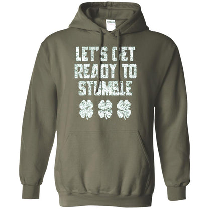 Lets Get Ready To Stumble Stain Patrick Day T-shirt Military Green