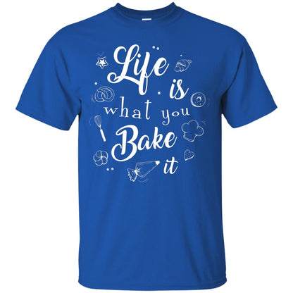 Baker T-shirt Life Is What You Bake It Royal