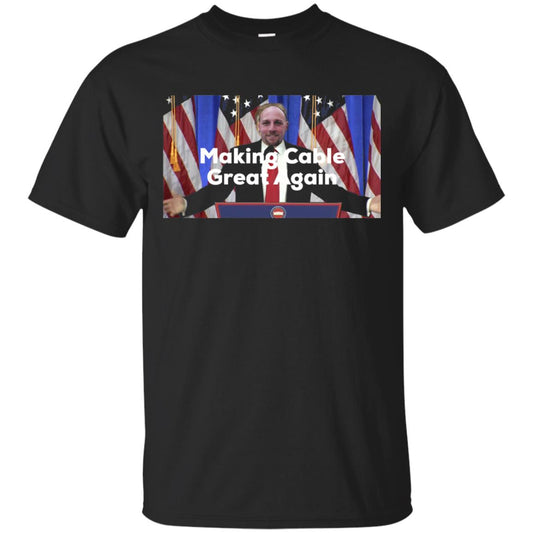 Makeing Cable Great Again T-shirt Black