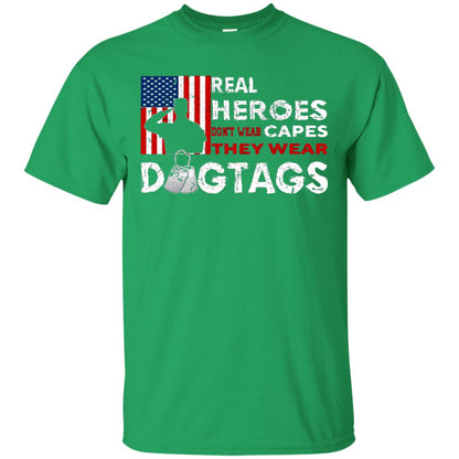 Real Heroes Don_t Wear Capes They Wear Dogtags Military T-shirt Irish Green