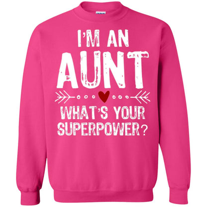Aunt T-shirt I_m An Aunt What_s Your Superpower Heliconia