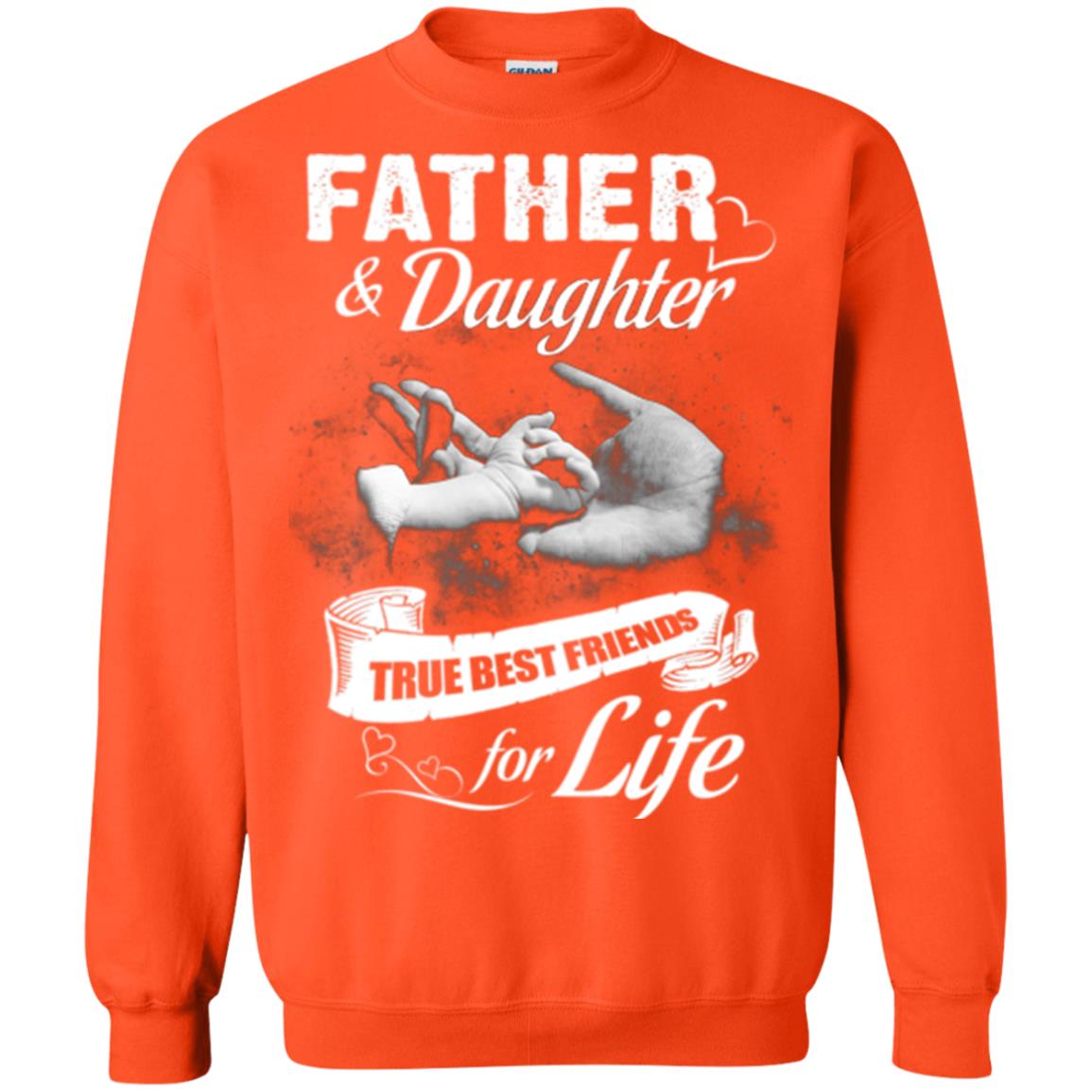 Father And Daughter True Best Friends For Life Family Shirt Orange
