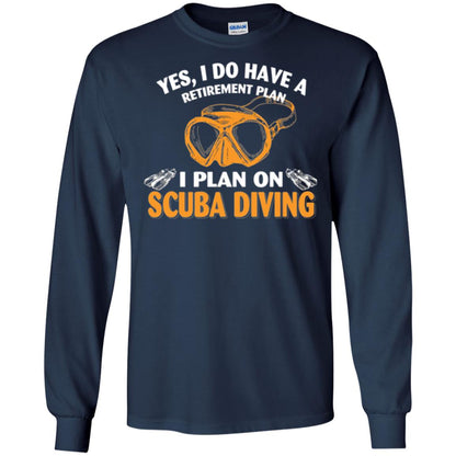 Scuba Diving T-shirt My Retirement Plan I Plan On Scuba Diving Navy