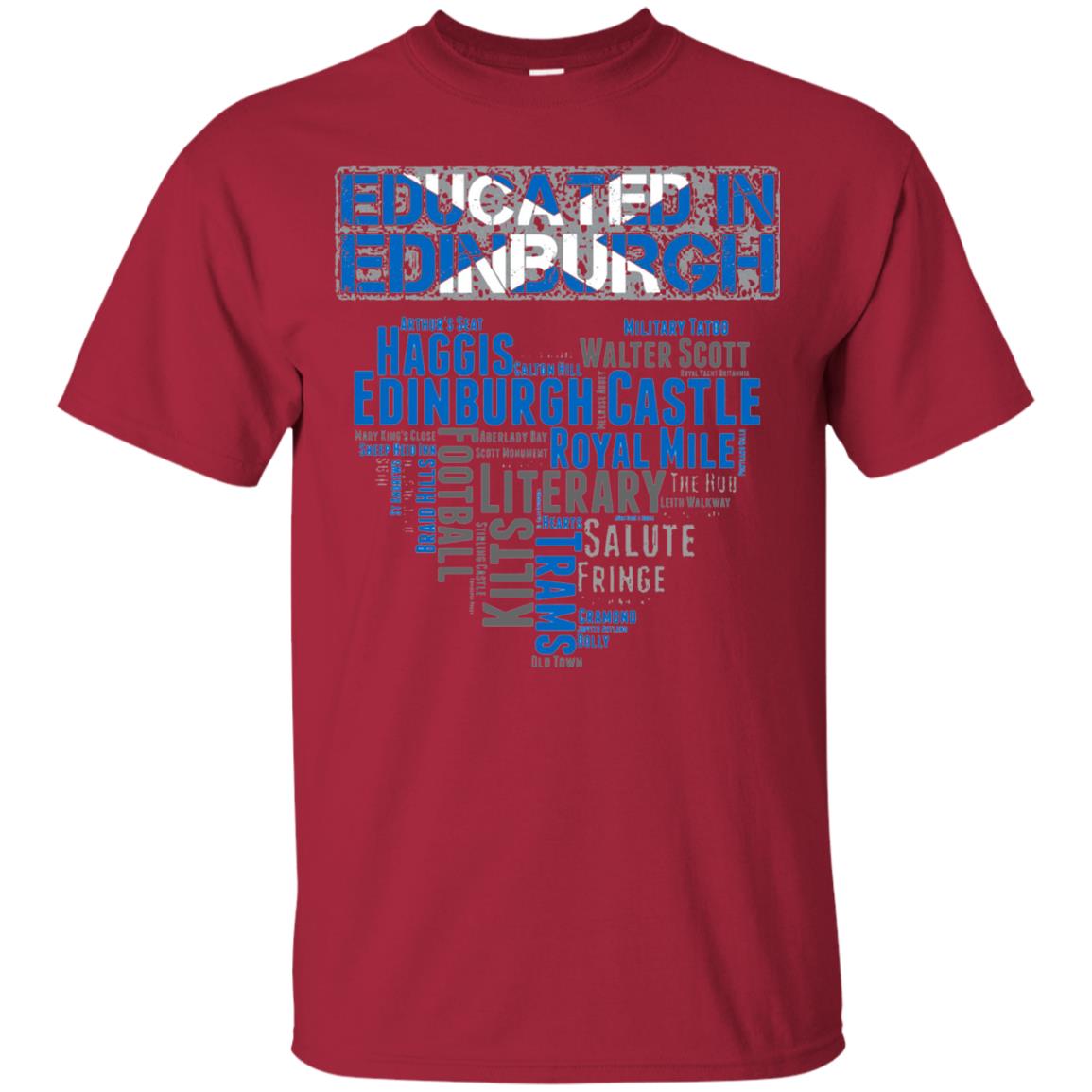 Edinburgh T-shirt Educated In Edinburgh Cardinal