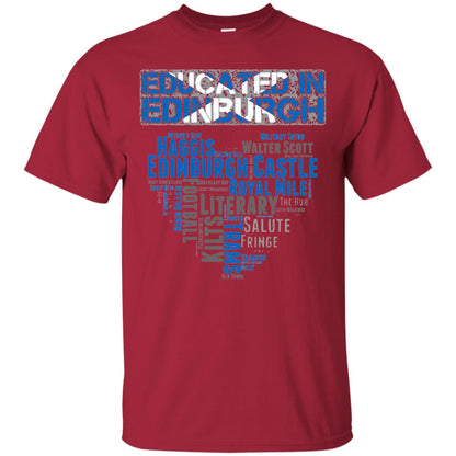 Edinburgh T-shirt Educated In Edinburgh Cardinal