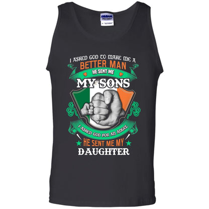 He Sent Me My Sons He Sent Me My Daughter Saint Patrick's Day Shirt For Dad Black