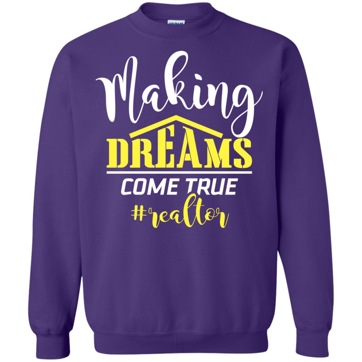 Making Dreams Come True Realtor Best Idea Shirt For Real Estate Agent Purple