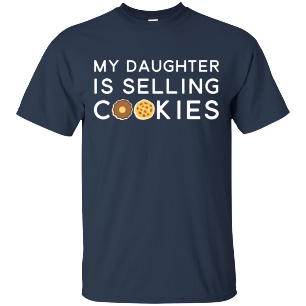 My Daughter Is Selling Cookies T-shirt Girl Cookie Navy