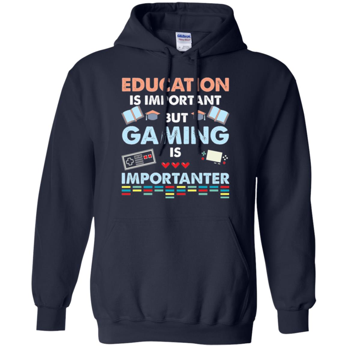 Education Is Important But Gaming Importanter Gamer T-shirt Navy