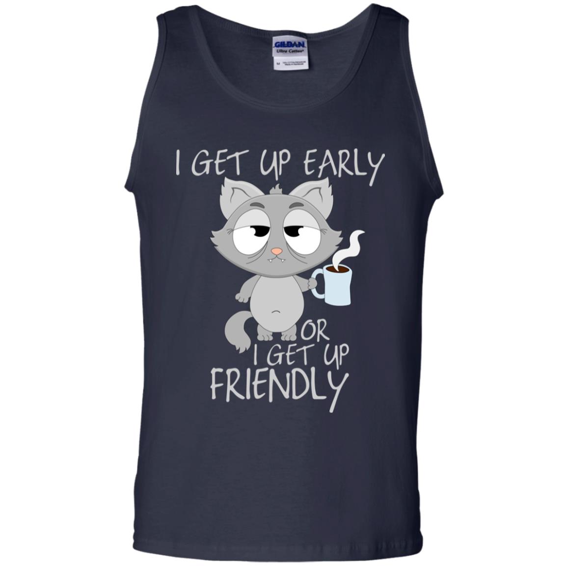 I Get Up Early Or I Get Up Friendly Cat Quote Shirt Navy