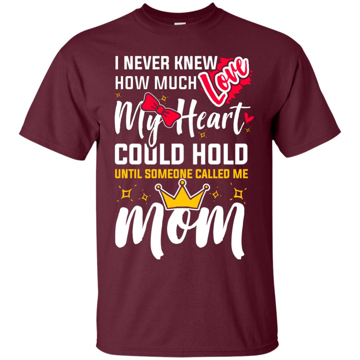Untill Someone Called Me Mom Mommy Shirt Maroon