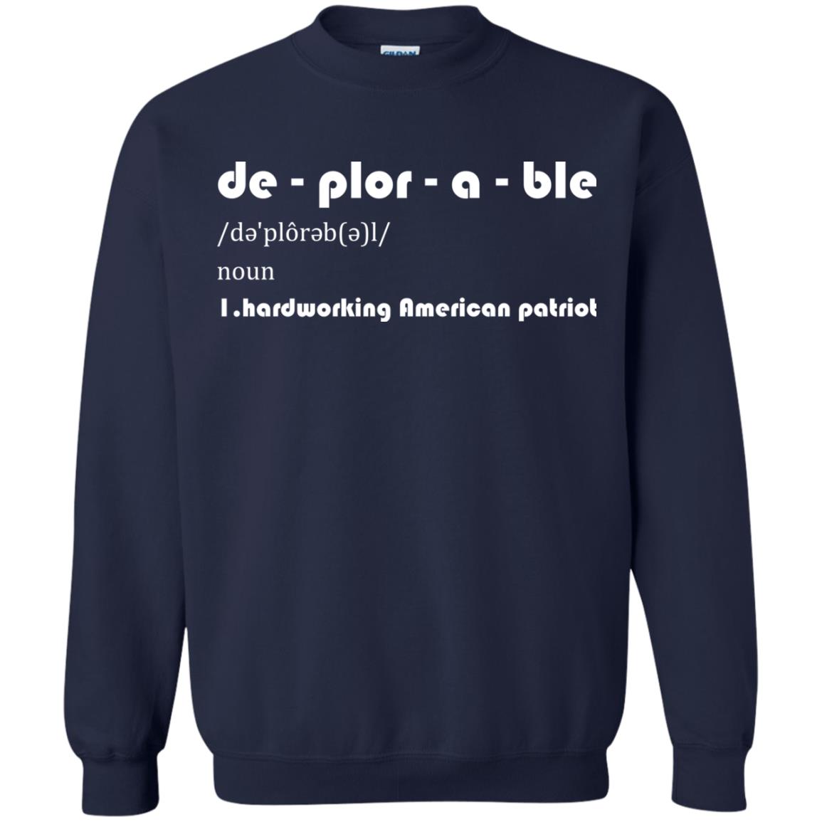 Patriot T-shirt De-plor-a-ble Definition Navy