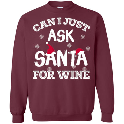 Christmas T-shirt Can I Just Ask Santa For Wine Maroon