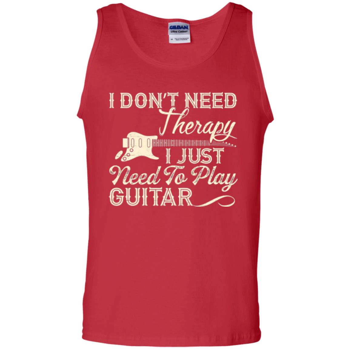 Guitar T-shirt I Don_t Need Therapy I Just Need To Play Guitar Red