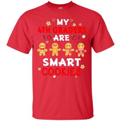 My 4th Graders Are Smart Cookies X-mas Gift Shirt For Fourth Gradeteachers Red