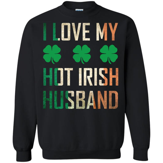 I Love My Hot Irish Husband Saint Patricks Day Shirt For Wife Black
