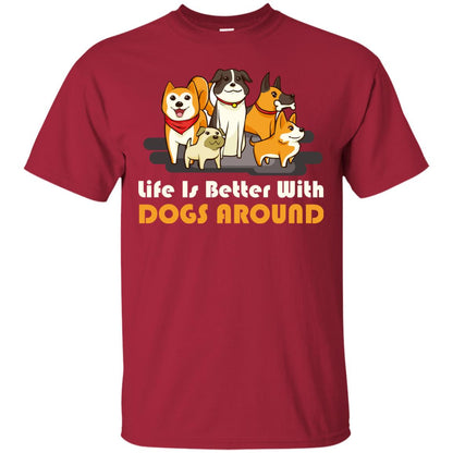 Life Is Better With Dogs Around Best Idea Shirt For Dogs Lover Cardinal