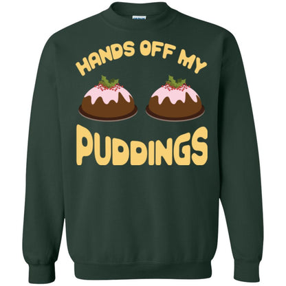 Christmas T-shirt Hands Off My Puddings Forest Green
