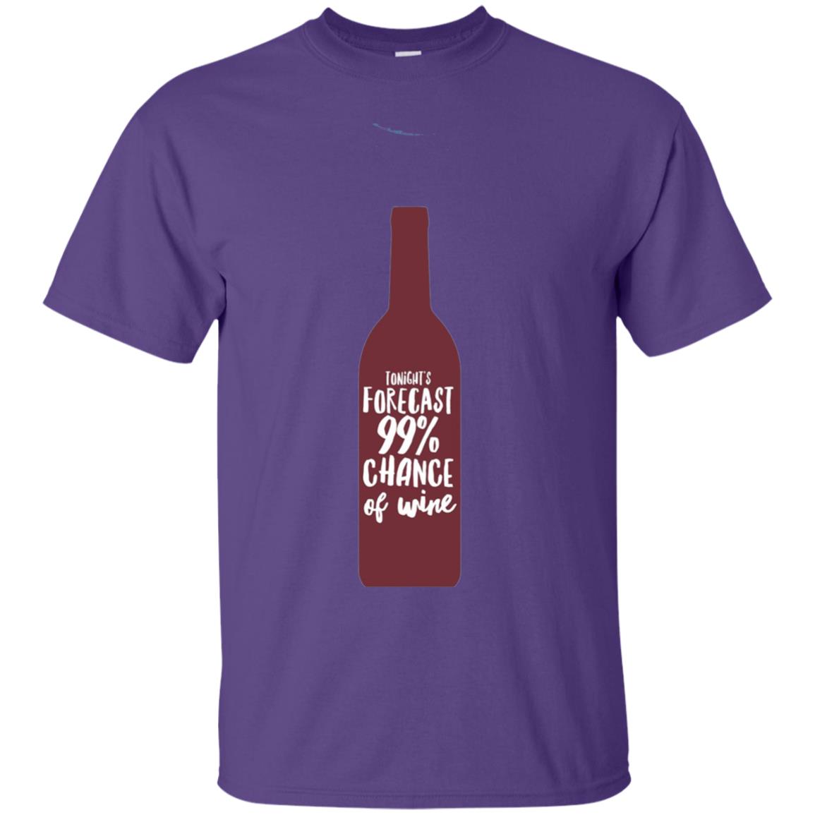 Wine Forecast Tshirt Tonights Forecast 99_ Chance Of Wine Purple