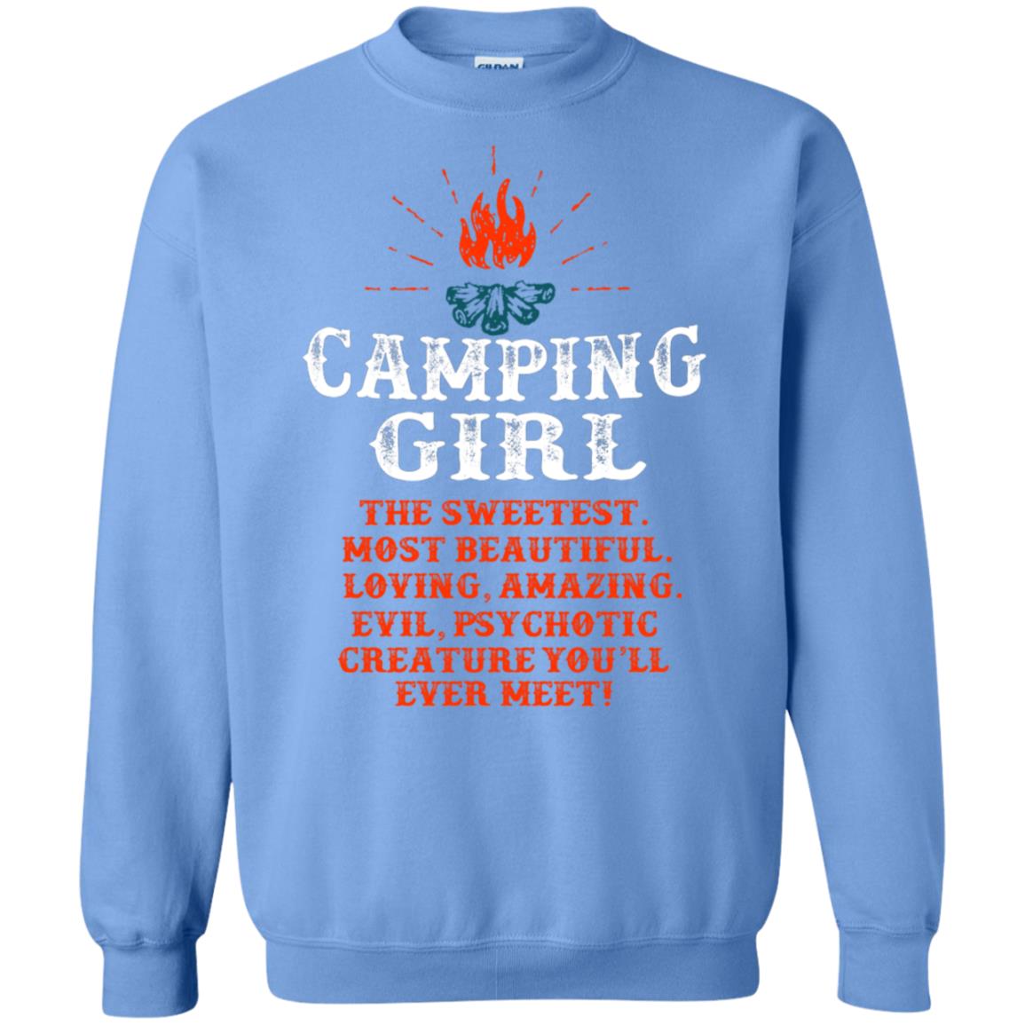 The Sweetest Most Beautiful Loving Amazing Evil Pyschotic Creature You'll Ever Meet Shirt Carolina Blue