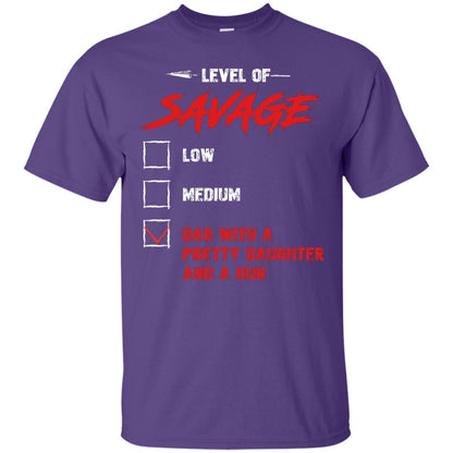 Level Of Savage Dad With A Pretty Daughter And A Gun Purple