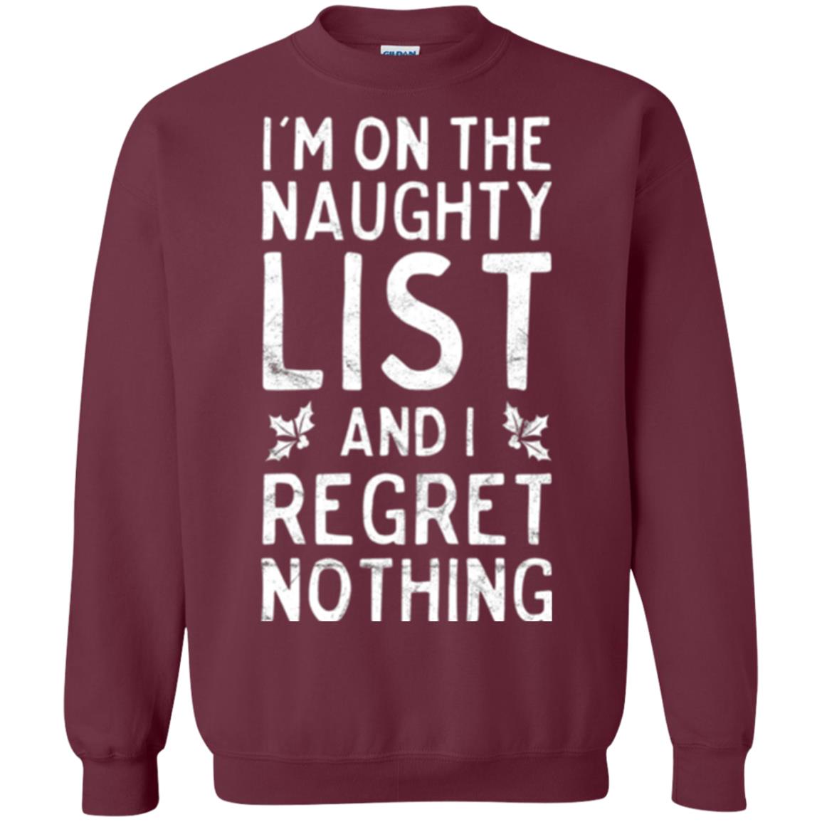Christmas T-shirt I_m On The Naughty List Maroon