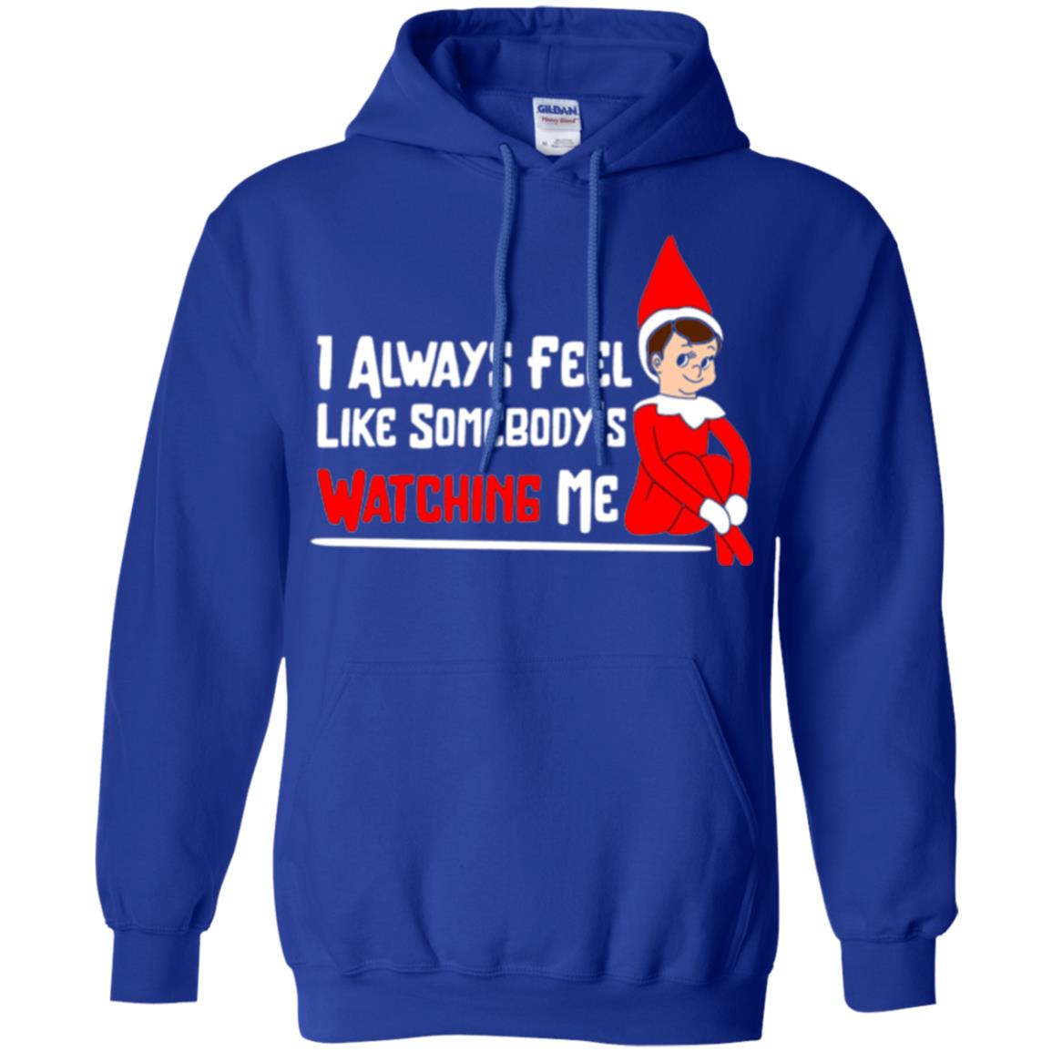 Christmas T-shirt I Alway Feel Like Somebody_s Watching Me Royal