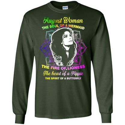 August Woman Shirt The Soul Of A Mermaid The Fire Of Lioness The Heart Of A Hippeie The Spirit Of A Butterfly Forest Green