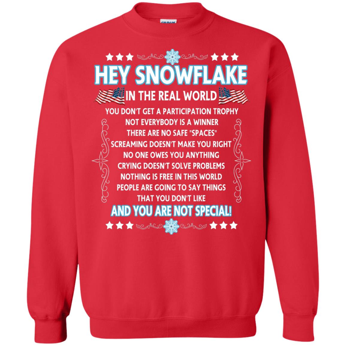 Hey Snowflake In The Real World Military T-shirt Red