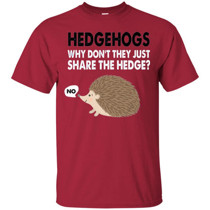 Hedgehogs T-shirt Why Don_t They Just Share Hedge Cardinal