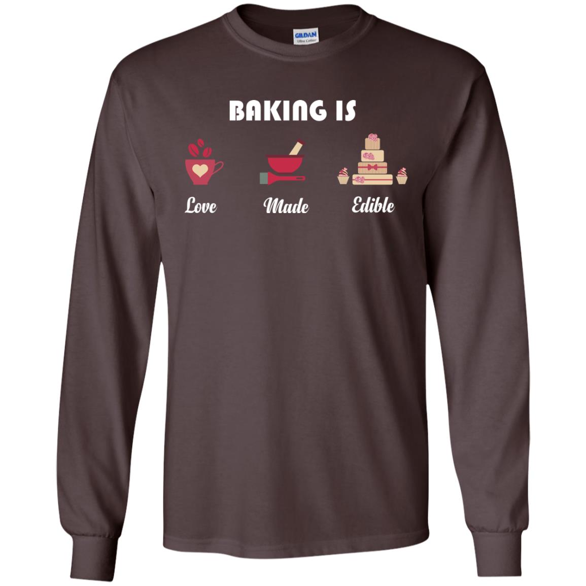 Baker T-shirt Baking Is Love Made Edible Dark Chocolate