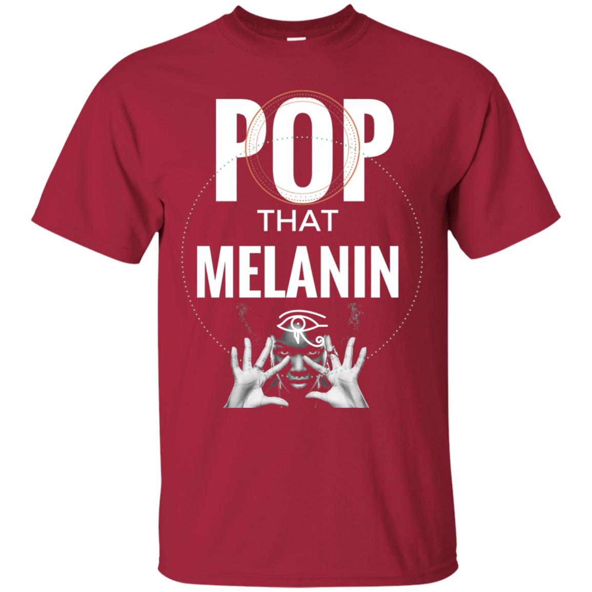 Pop That Melanin African American Nubian T-shirt Cardinal